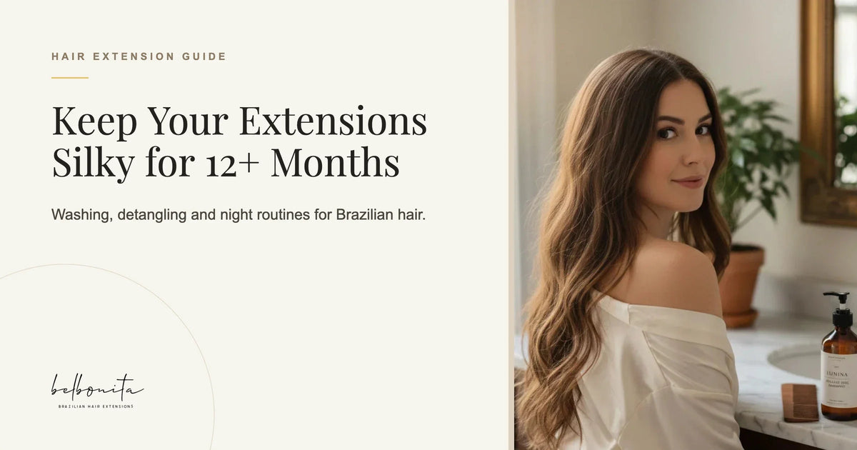 How to keep Brazilian hair extensions silky for 12+ months